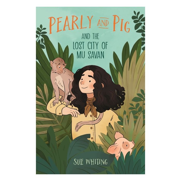 Pearly and Pig and the Lost City and Mu Savan