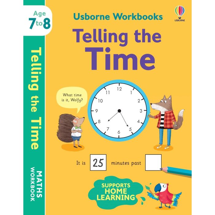 Usborne Workbooks: Telling the Time 7-8