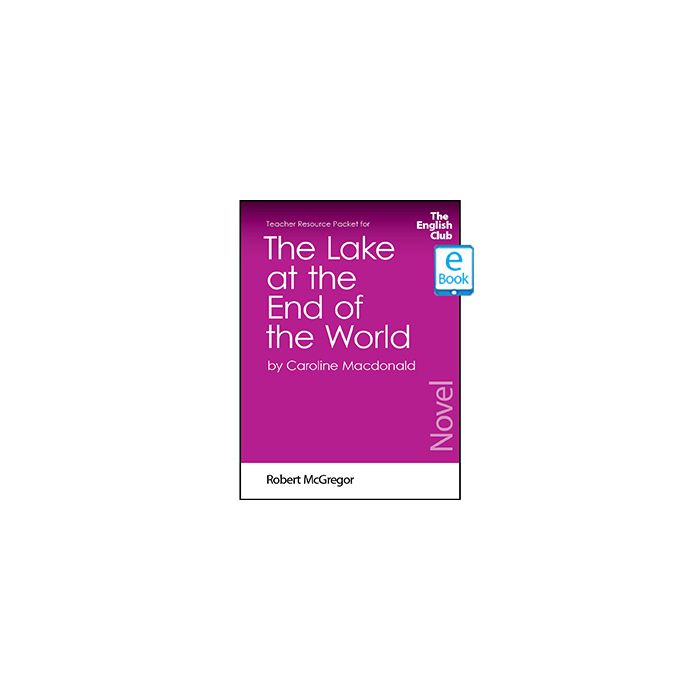 The Lake at the End of the World: English Club Teacher Resource Packet ebook