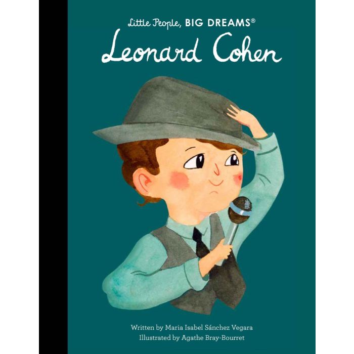Little People, Big Dreams: Leonard Cohen