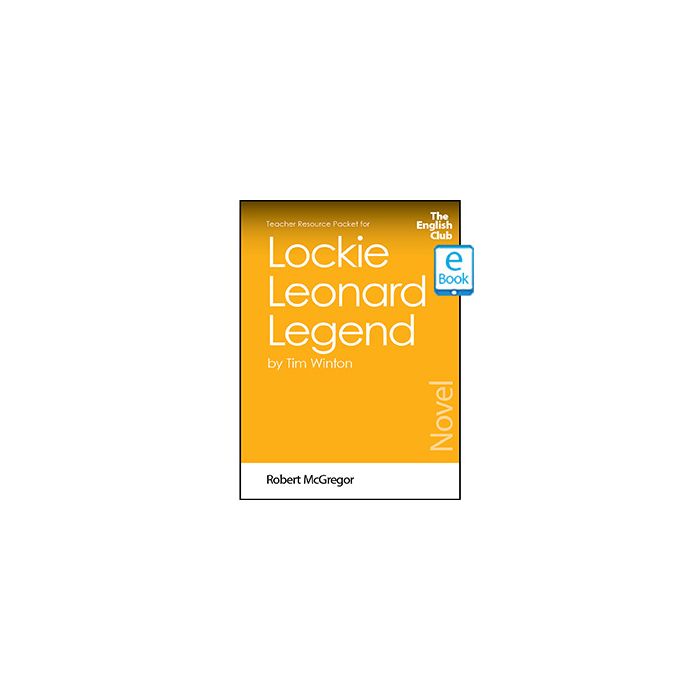 Lockie Leonard Legend: English Club Teacher Resource Packet ebook