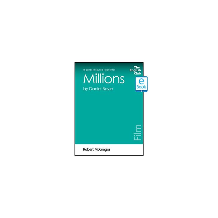 Millions (Film): English Club Teacher Resource Packet ebook