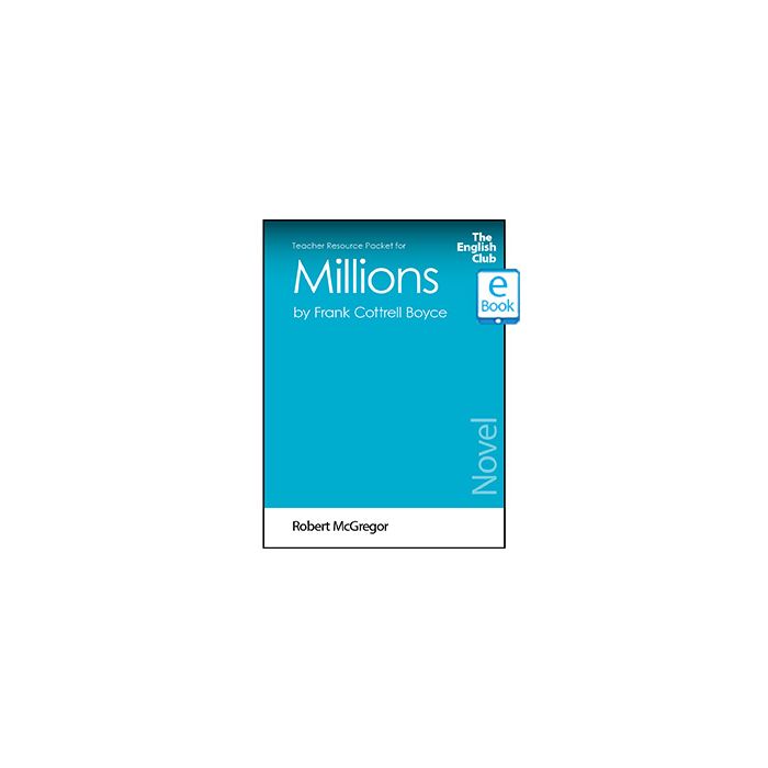 Millions (Novel): English Club Teacher Resource Packet ebook
