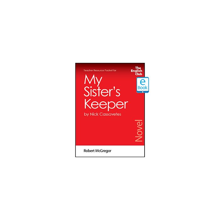 My Sister's Keeper: English Club Teacher Resource Packet ebook