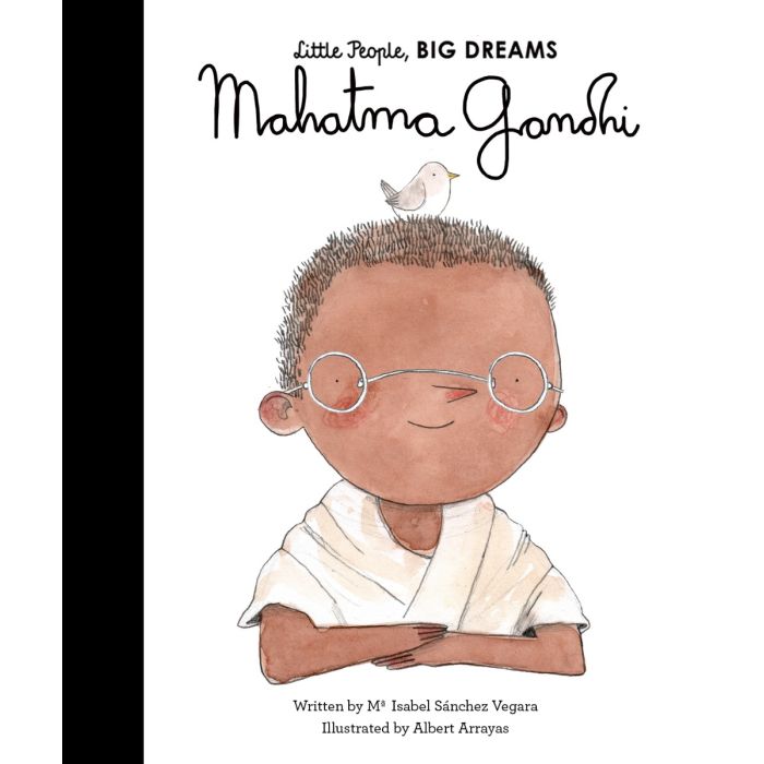 Little People, Big Dreams: Mahatma Gandhi
