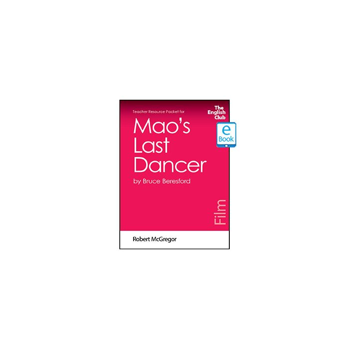 Mao's Last Dancer: English Club Teacher Resource Packet ebook