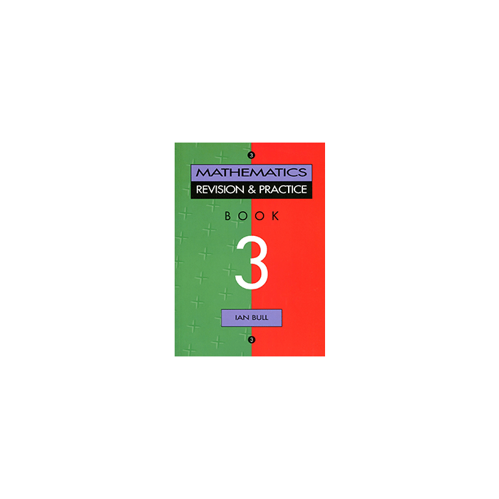 Maths Revision & Practice Book 3 (Year 9)