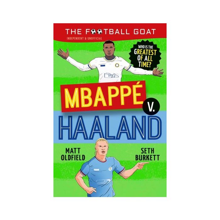 The Football GOAT: Mbappé v. Haaland