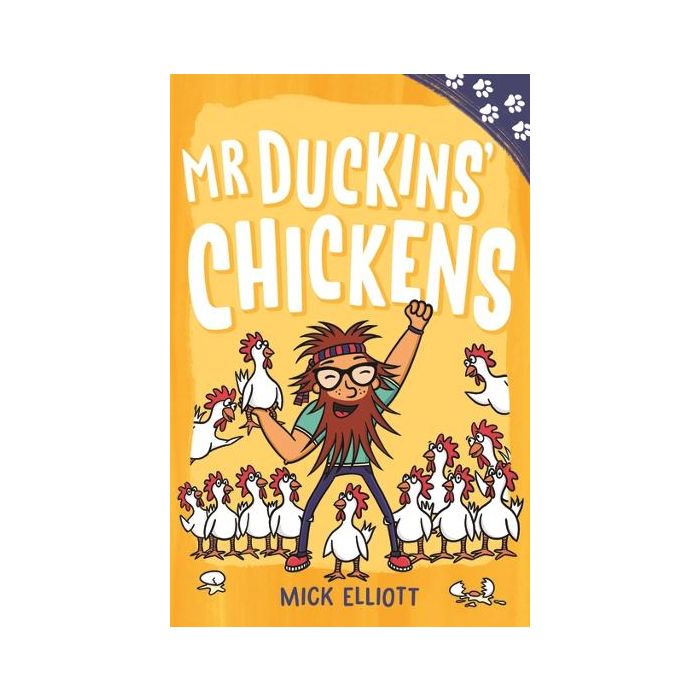 Paw Prints: Mr Duckins' Chickens