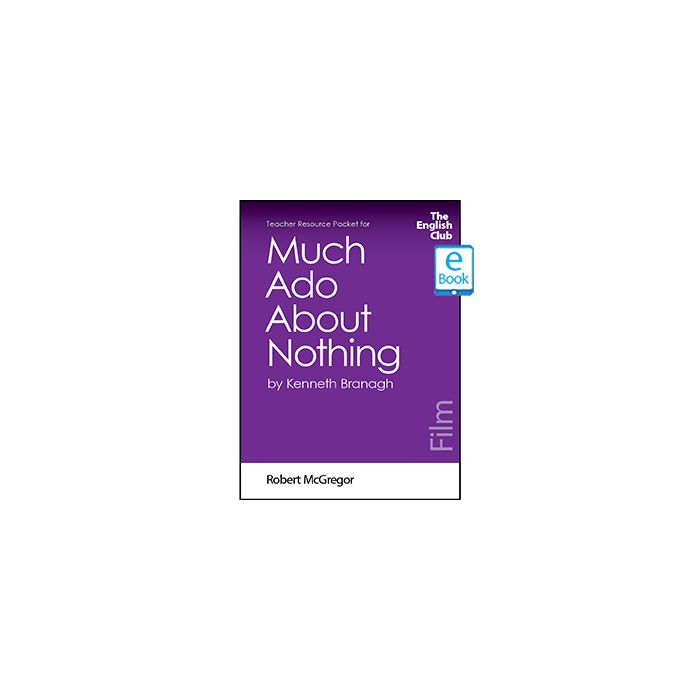 Much Ado About Nothing: English Club Teacher Resource Packet ebook