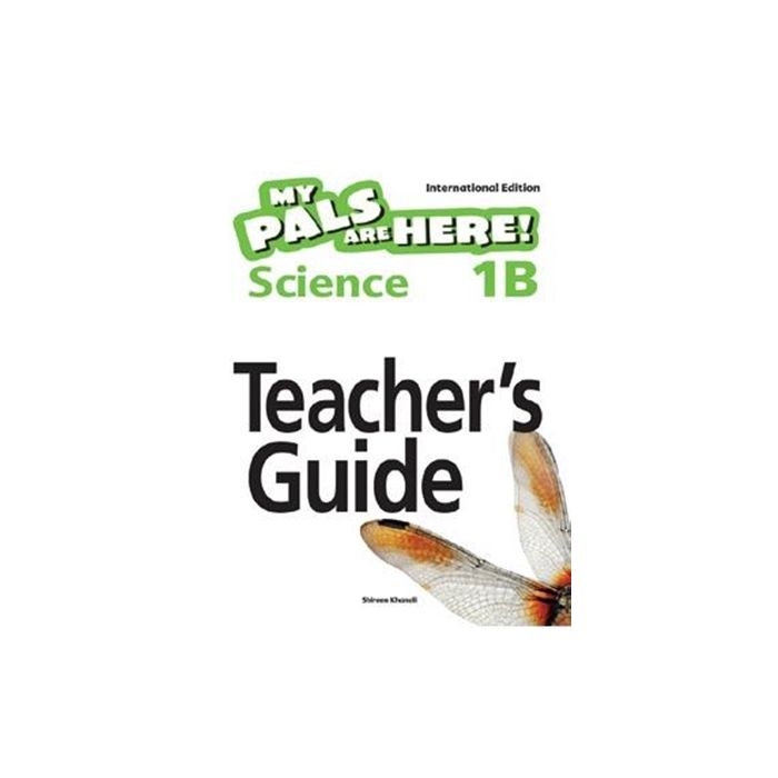 My Pals are Here! Science (International Edition) Teacher's Guide 1B