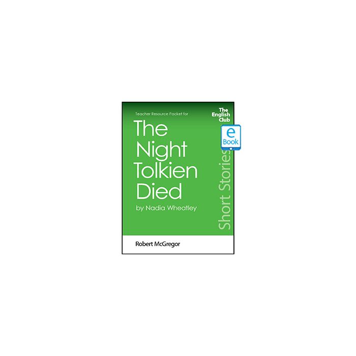 The Night Tolkien Died: English Club Teacher Resource Packet ebook