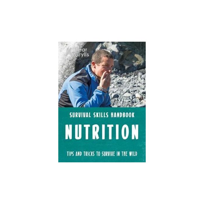 Bear Grylls Survival Skills Nutrition