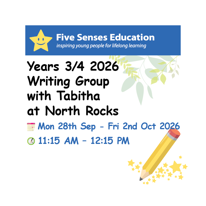 28 Sep - 2 Oct 2026: Yrs 3/4 Writing Group: 11:15pm with Tabitha at North Rocks