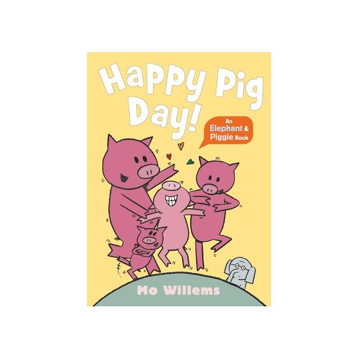 An Elephant & Piggie Book: Happy Pig Day