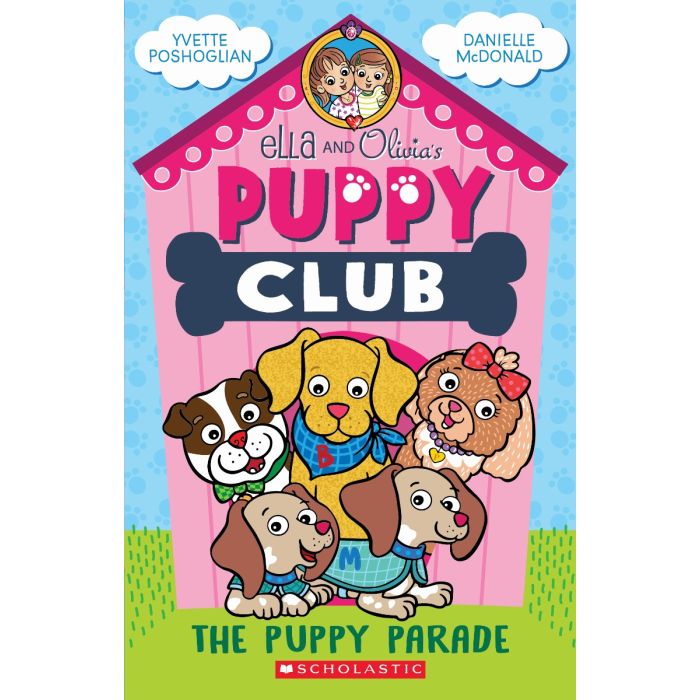 Ella and Olivia's Puppy Club: The Puppy Parade
