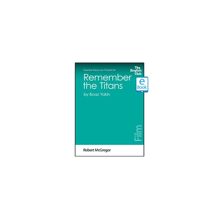 Remember the Titans: English Club Teacher Resource Packet ebook