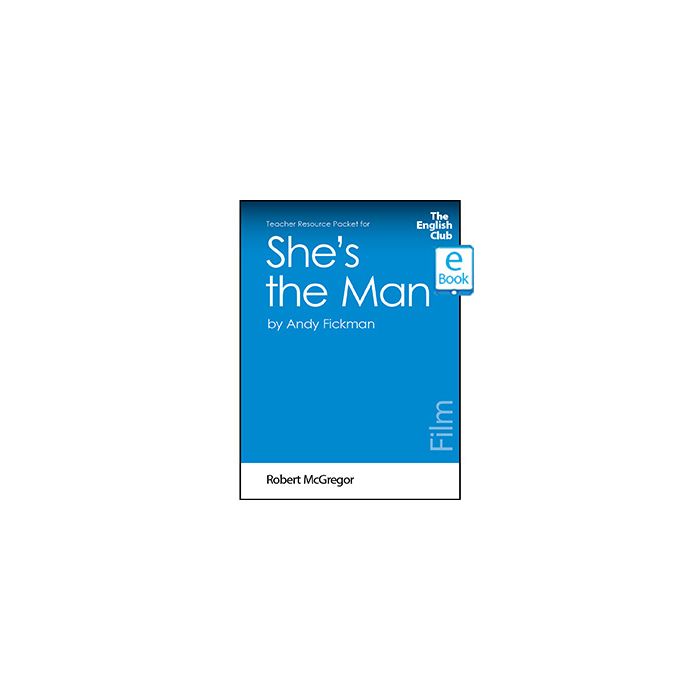 She's the Man: English Club Teacher Resource Packet ebook