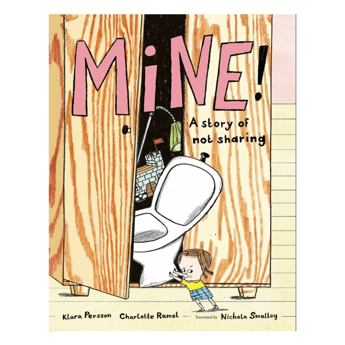 Mine! A Story of Not Sharing