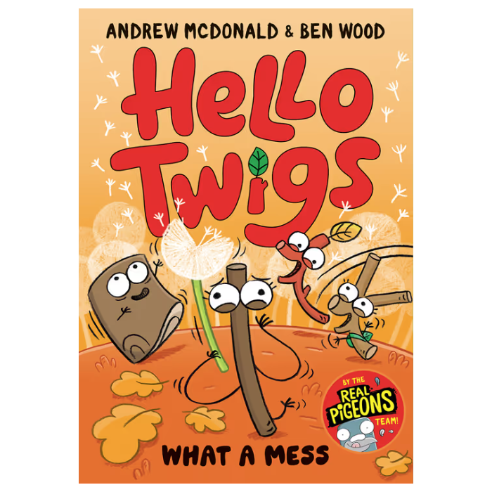 Hello Twigs, What A Mess
