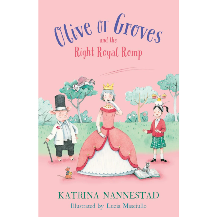 Olive of Groves and the Right Royal Romp  (Olive of Groves, #3)