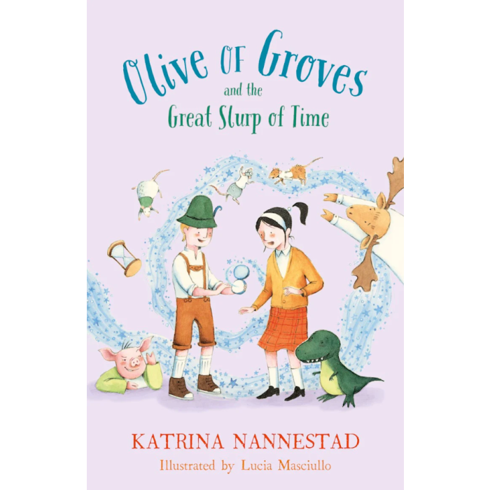 Olive of Groves and the Great Slurp of Time  (Olive of Groves, #2)
