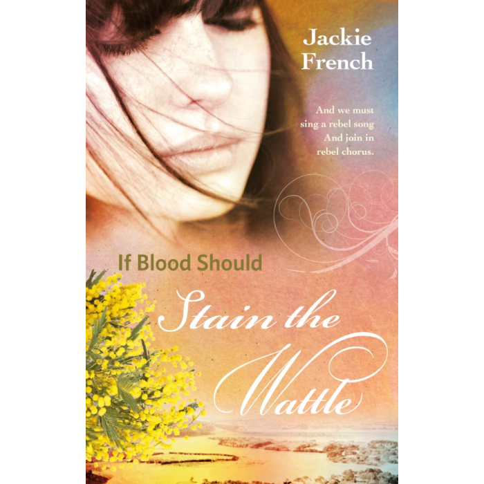 If Blood Should Stain the Wattle