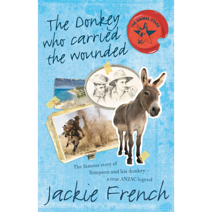 The Donkey Who Carried the Wounded (Animal Stars, #4)