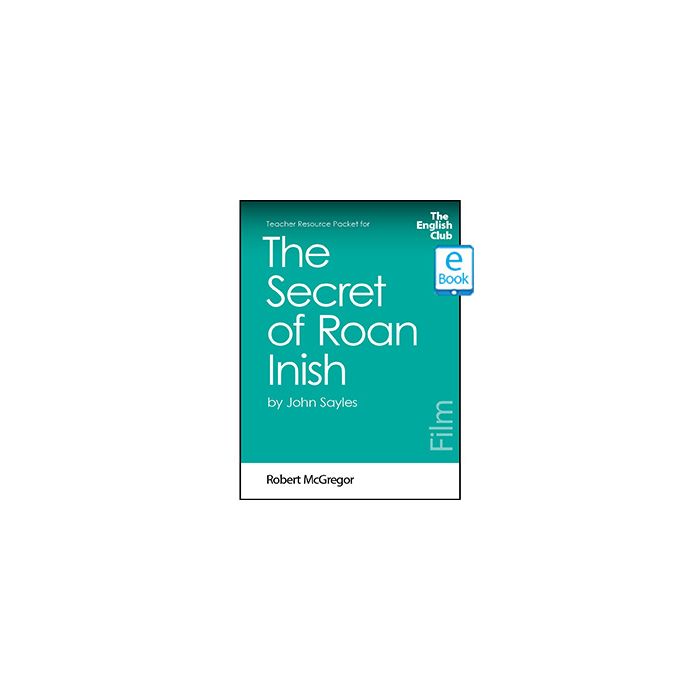 The Secret of Roan Inish: English Club Teacher Resource Packet ebook