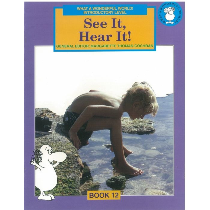What a Wonderful World! Introductory Level Book 12: See It, Hear It!