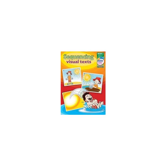 Sequencing Visual Texts Book 1 (Ages 4 to 7)