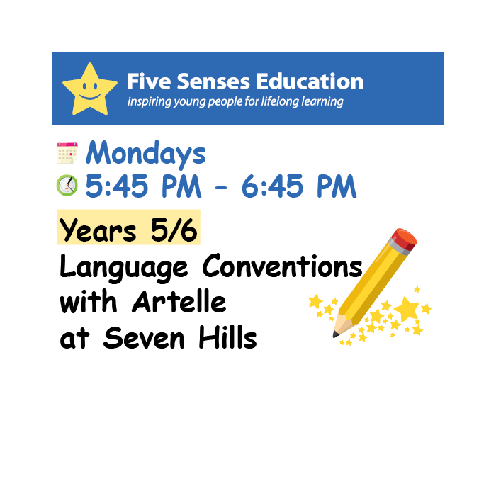 Term 4 (W3-9) 2026: Yrs 5/6 Language Conventions: Mondays 5:45 PM with Artelle at Seven Hills