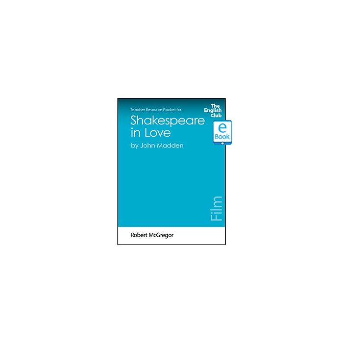 Shakespeare in Love: English Club Teacher Resource Packet ebook