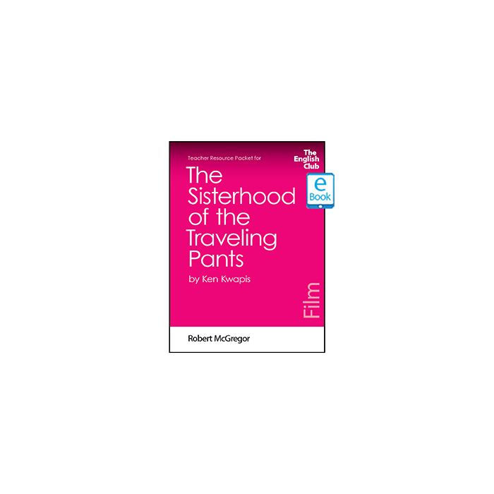 The Sisterhood of the Traveling Pants: English Club Teacher Resource Packet ebook