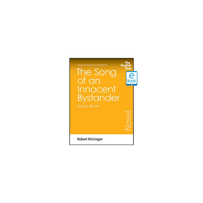 The Song of an Innocent Bystander: English Club Teacher Resource Packet ebook