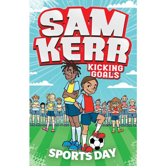 Sam Kerr Kicking Goals #3: Sports Day