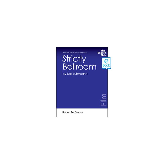 Strictly Ballroom: English Club Teacher Resource Packet ebook