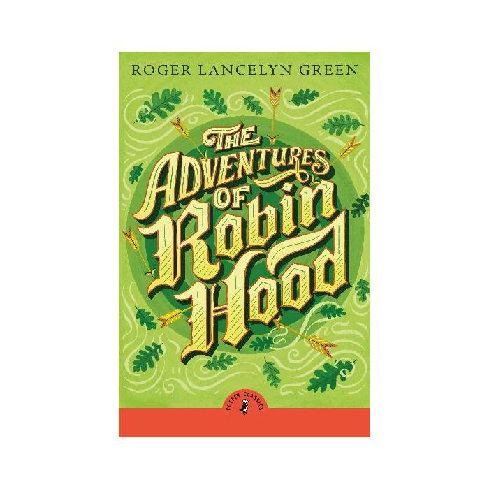 The Adventures of Robin Hood (Puffin Classics)