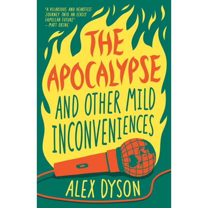 The Apocalypse and Other Mild Inconveniences
