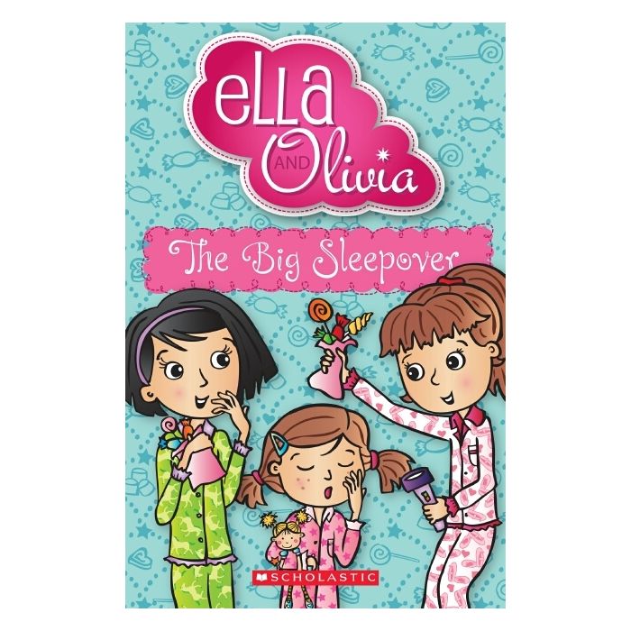 Ella and Olivia #6: The Big Sleepover