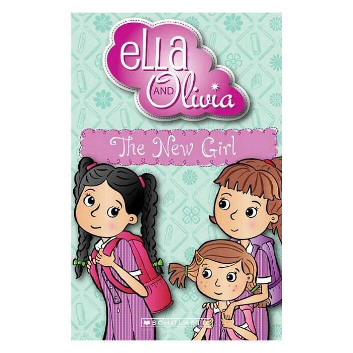 Ella and Olivia #4: The New Girl