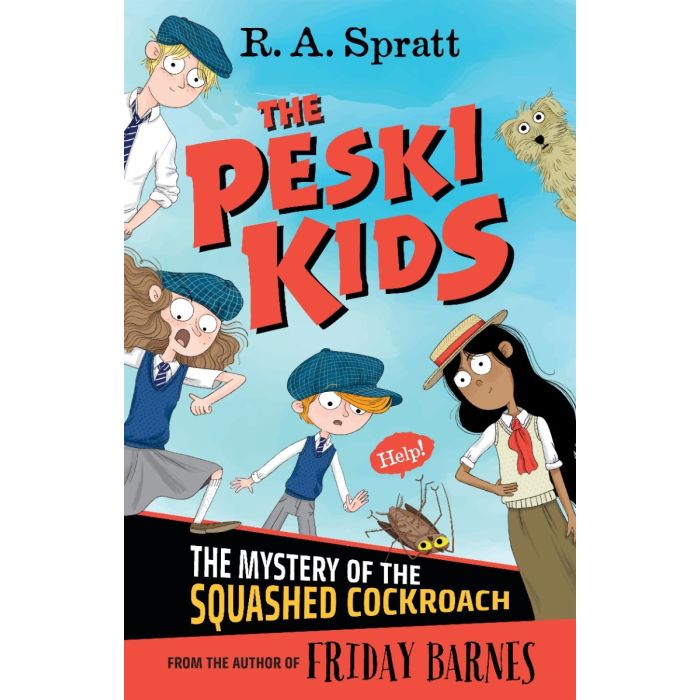 The Peski Kids 1: The Mystery of the Squashed Cockroach