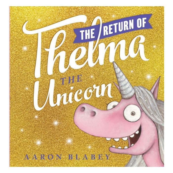 The Return of Thelma the Unicorn (Hardcover)