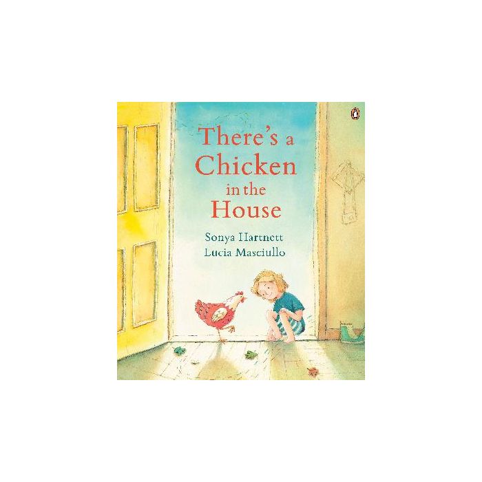 There's a Chicken in the House