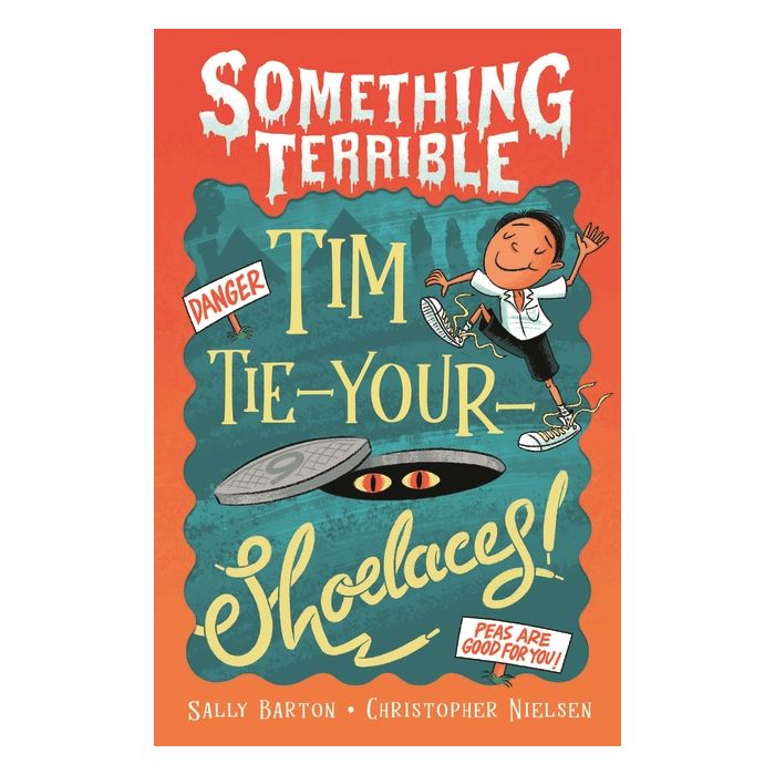 Something Terrible: Tim Tie-Your-Shoelaces