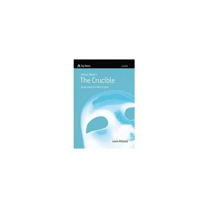 Top Notes SACE: The Crucible