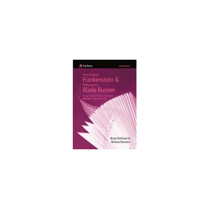 Top Notes HSC: Frankenstein and Bladerunner (Advanced 2009-12)