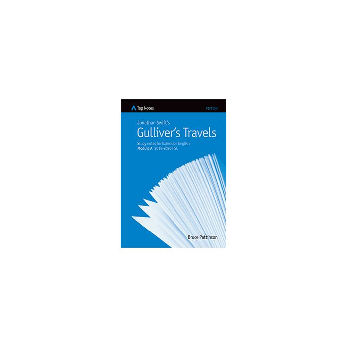 Top Notes HSC: Gulliver's Travels (Extension 1 2015-2020)