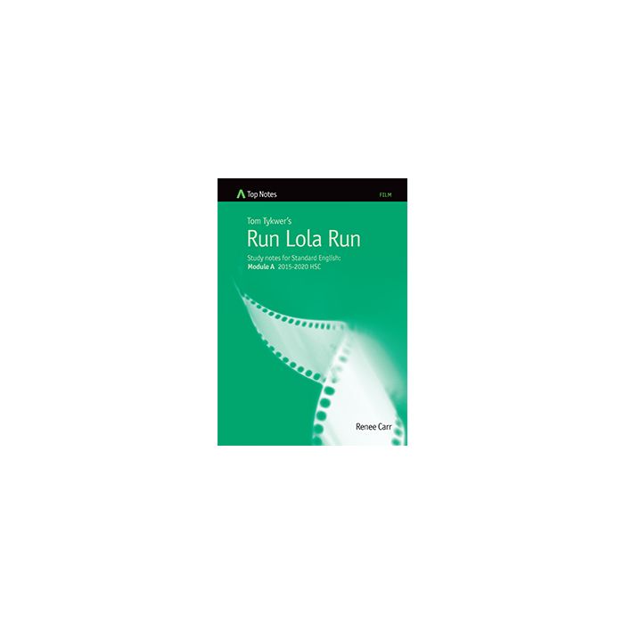 Top Notes HSC: Run Lola Run (Standard 2015-20)