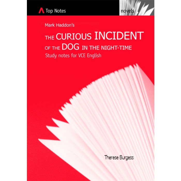 Top Notes VCE: The Curious Incident of the Dog in the Night-Time